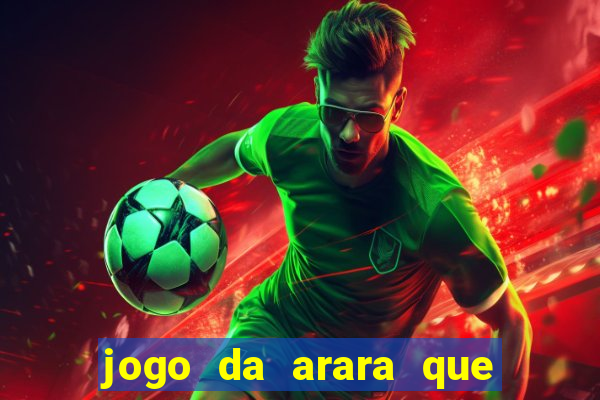 jogo da arara que ganha dinheiro